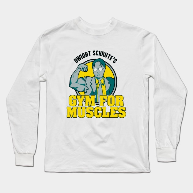 Dwight Schrute S Gym For Muscles Long Sleeve T-Shirt by Rolfober